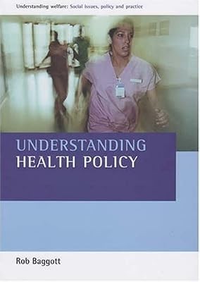 Understanding health policy - understanding,